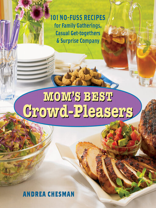 Title details for Mom's Best Crowd-Pleasers by Andrea Chesman - Available